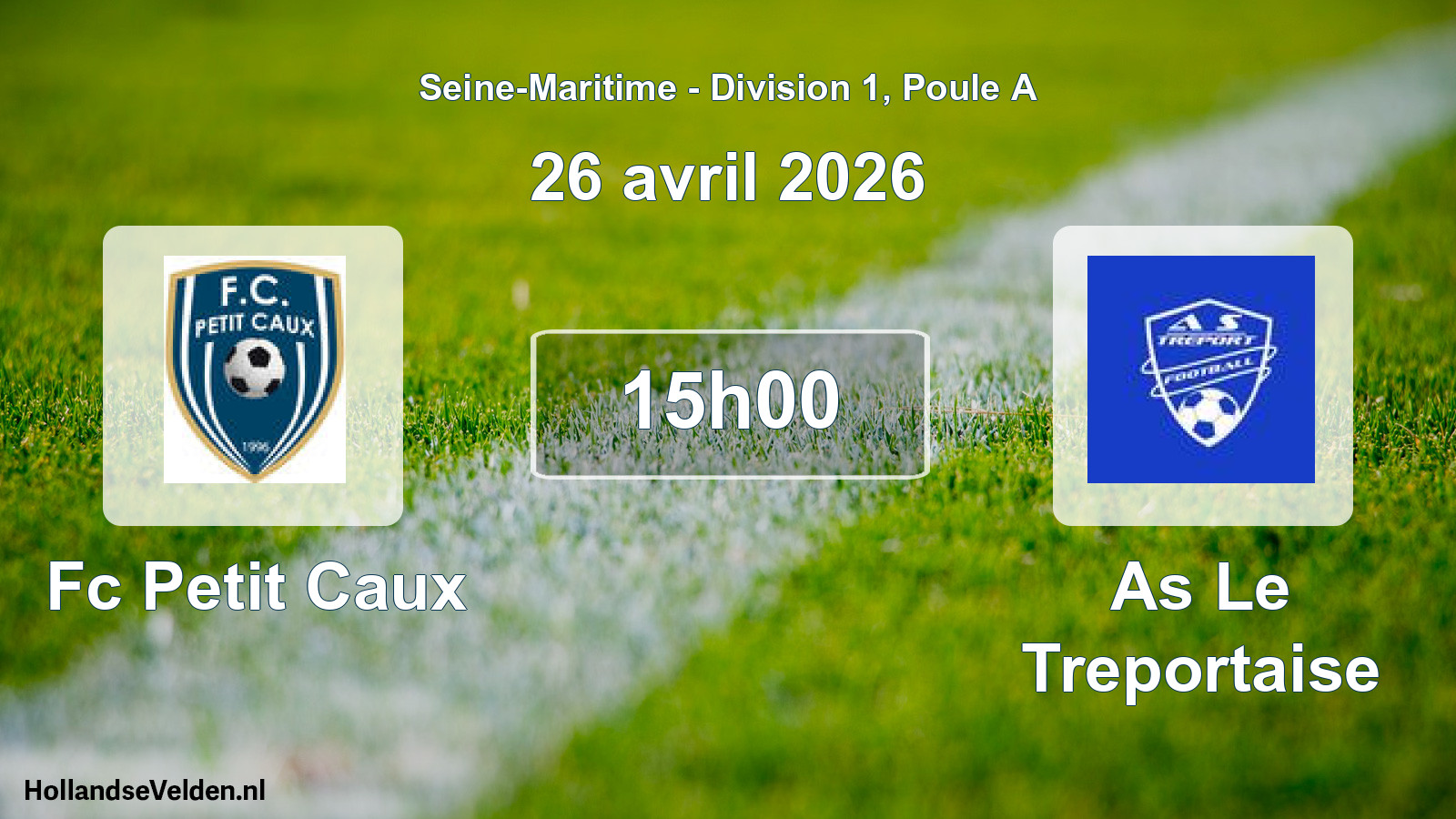 Geplande wedstrijd: Fc Petit Caux - As Le Treportaise (26 avril 2026)