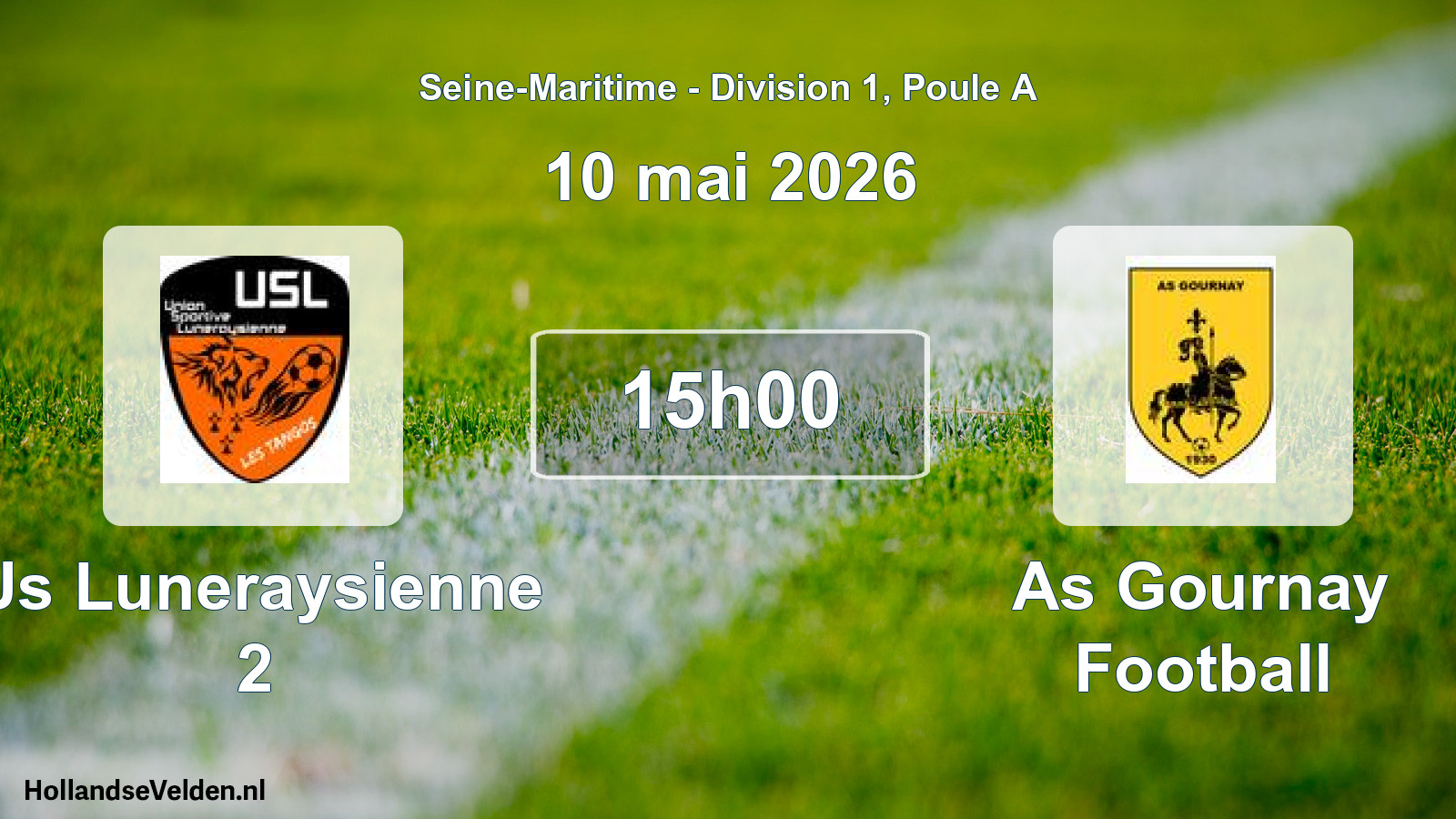 Geplande wedstrijd: Us Luneraysienne 2 - As Gournay Football (10 mei 2026)