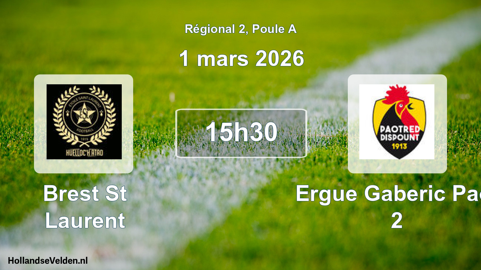 Geplande wedstrijd: Brest St Laurent - Ergue Gaberic Paot 2 (1 maart 2026)