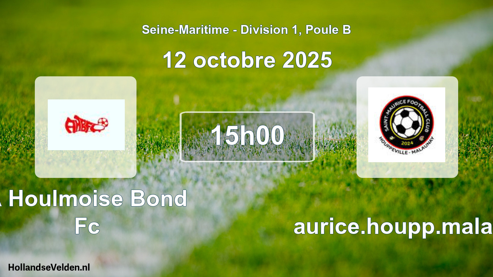 Geplande wedstrijd: A Houlmoise Bond Fc - Maurice.houpp.malaun (12 octobre 2025)
