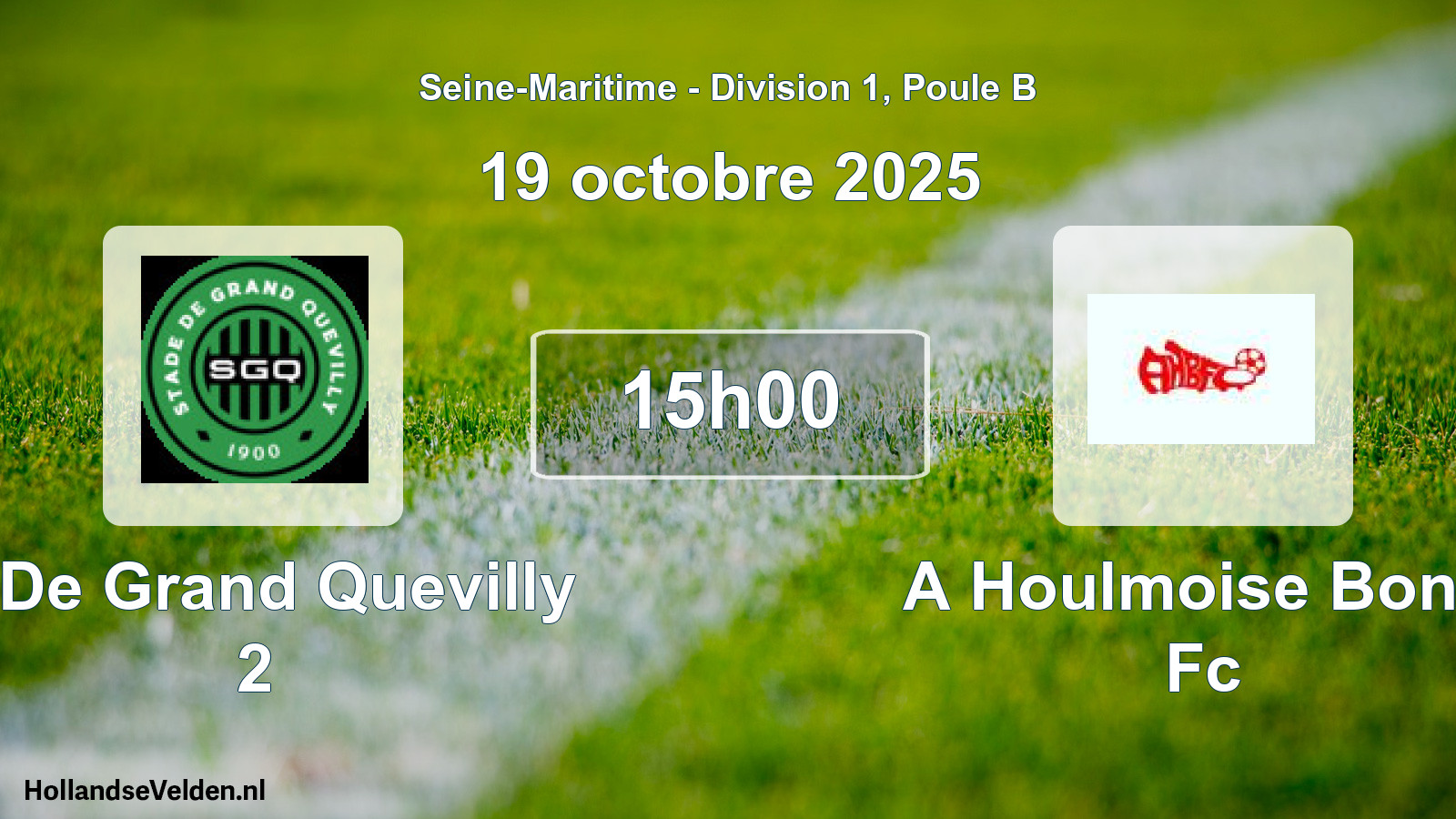 Geplande wedstrijd: S De Grand Quevilly 2 - A Houlmoise Bond Fc (19 oktober 2025)
