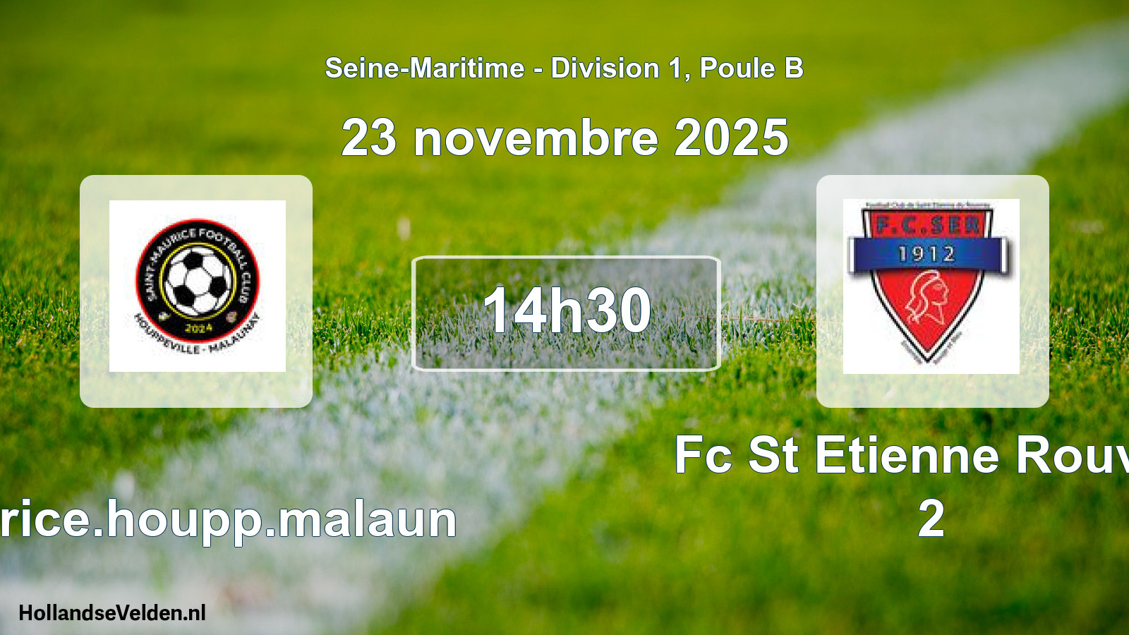 Geplande wedstrijd: Maurice.houpp.malaun - Fc St Etienne Rouvra 2 (23 november 2025)