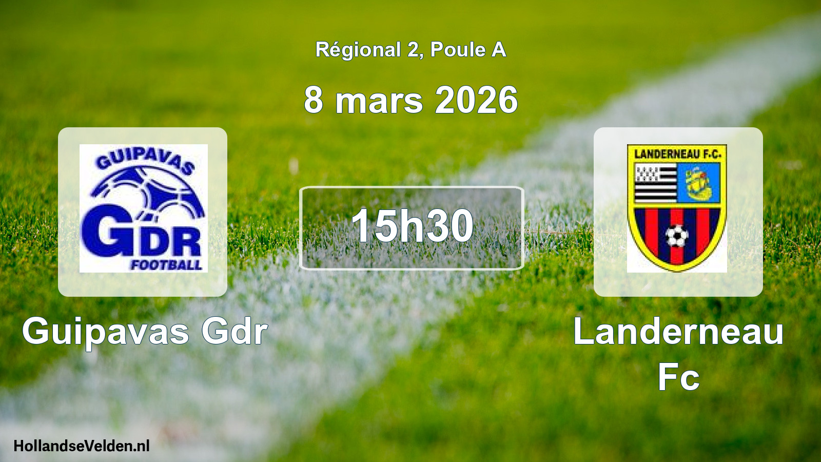 Geplande wedstrijd: Guipavas Gdr - Landerneau Fc (8 mars 2026)
