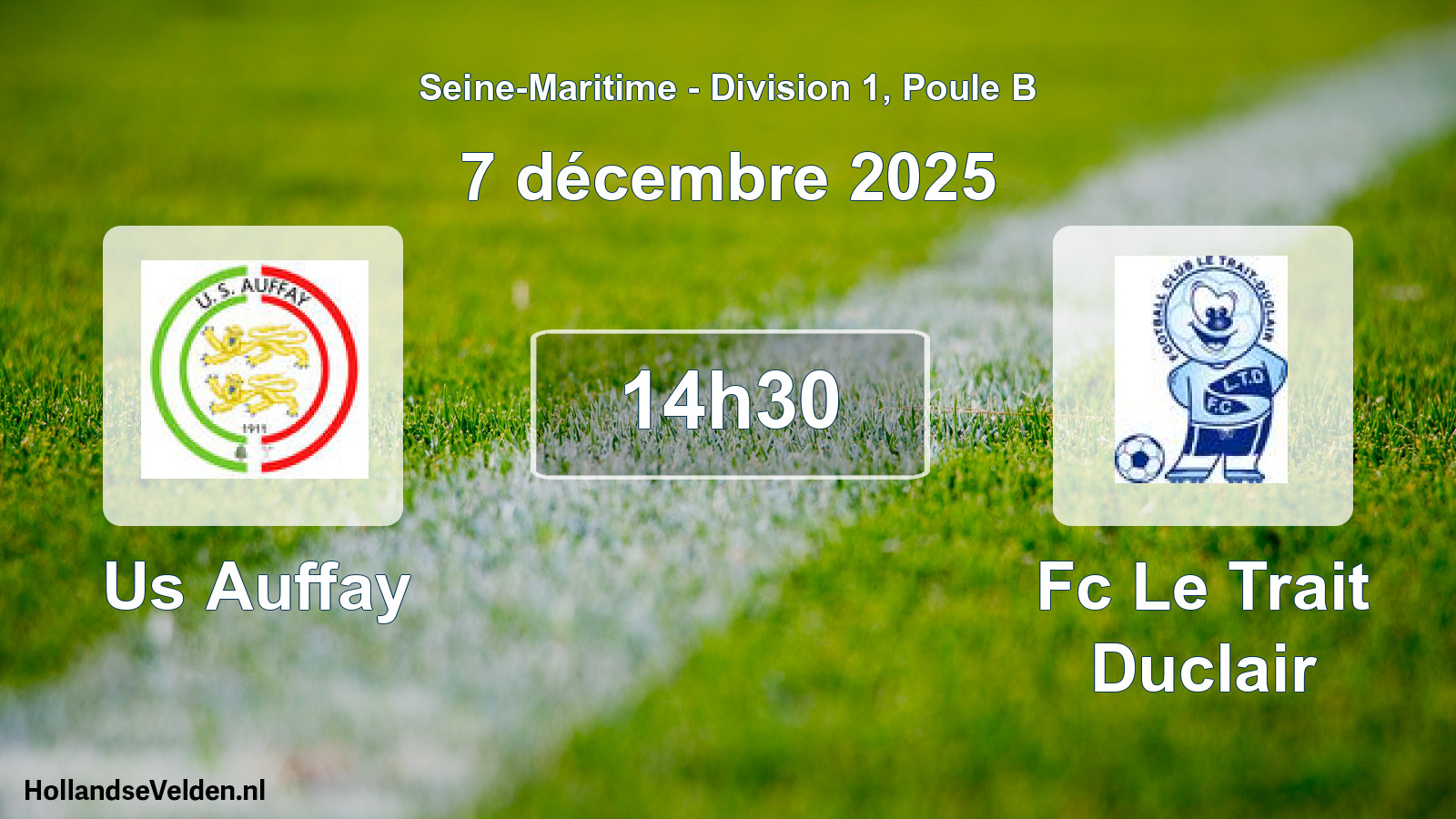 Scheduled Match: Us Auffay - Fc Le Trait Duclair (7 December 2025)
