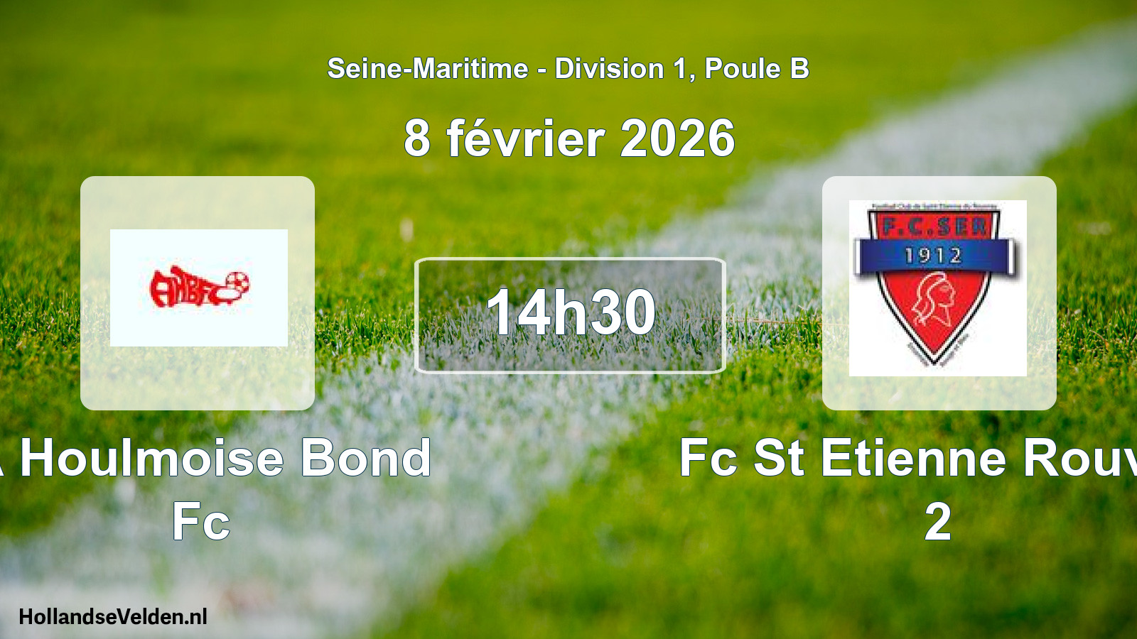 Scheduled Match: A Houlmoise Bond Fc - Fc St Etienne Rouvra 2 (8 February 2026)