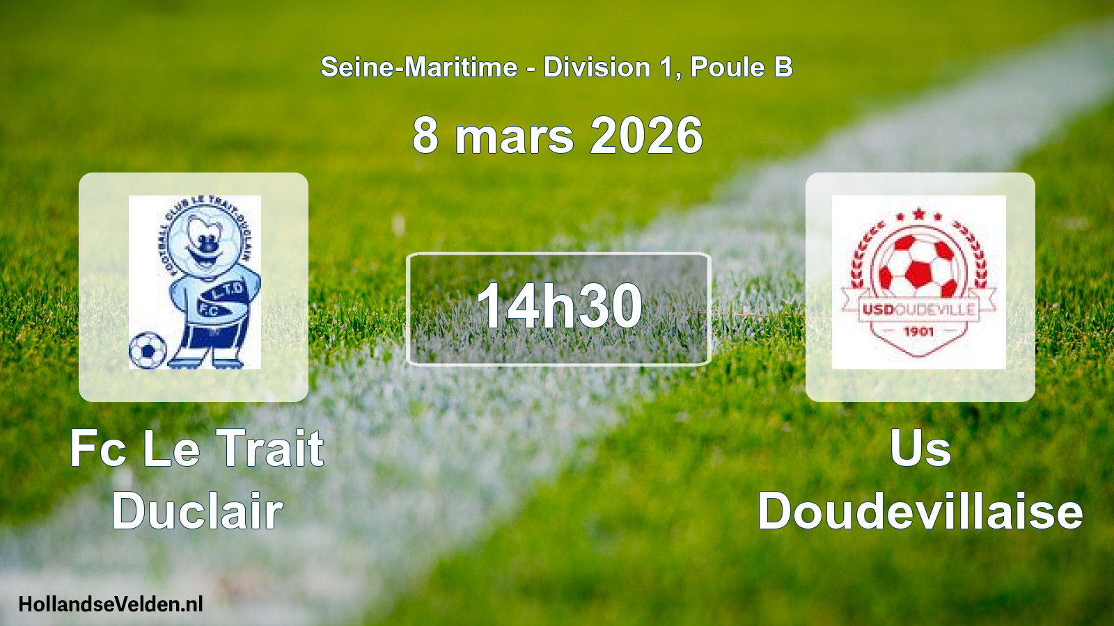 Geplande wedstrijd: Fc Le Trait Duclair - Us Doudevillaise (8 mars 2026)