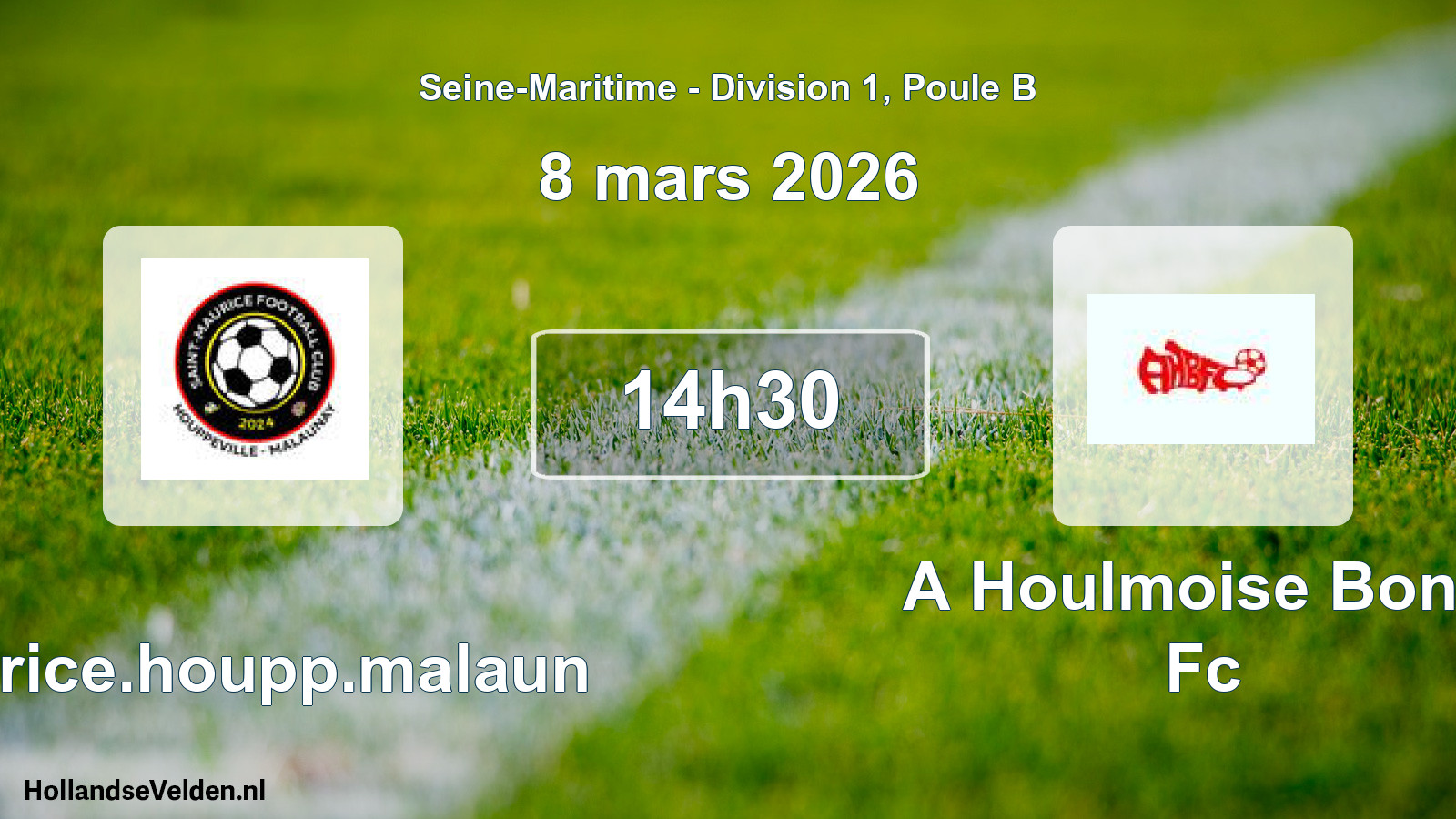Geplande wedstrijd: Maurice.houpp.malaun - A Houlmoise Bond Fc (8 maart 2026)