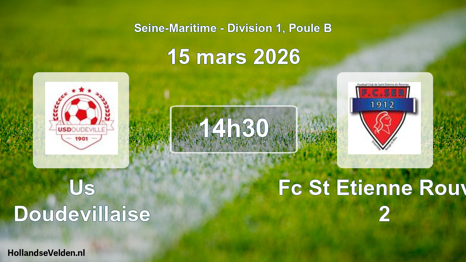 Geplande wedstrijd: Us Doudevillaise - Fc St Etienne Rouvra 2 (15 mars 2026)