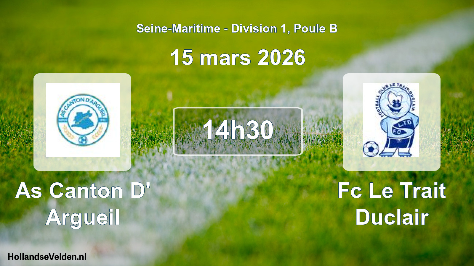 Geplande wedstrijd: As Canton D' Argueil - Fc Le Trait Duclair (15 mars 2026)
