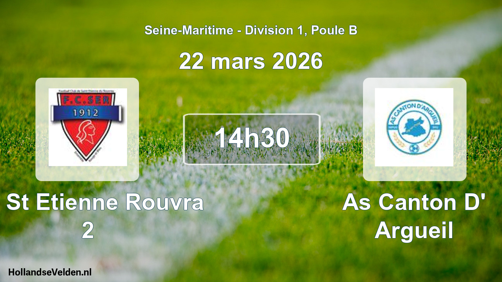 Geplande wedstrijd: Fc St Etienne Rouvra 2 - As Canton D' Argueil (22 mars 2026)