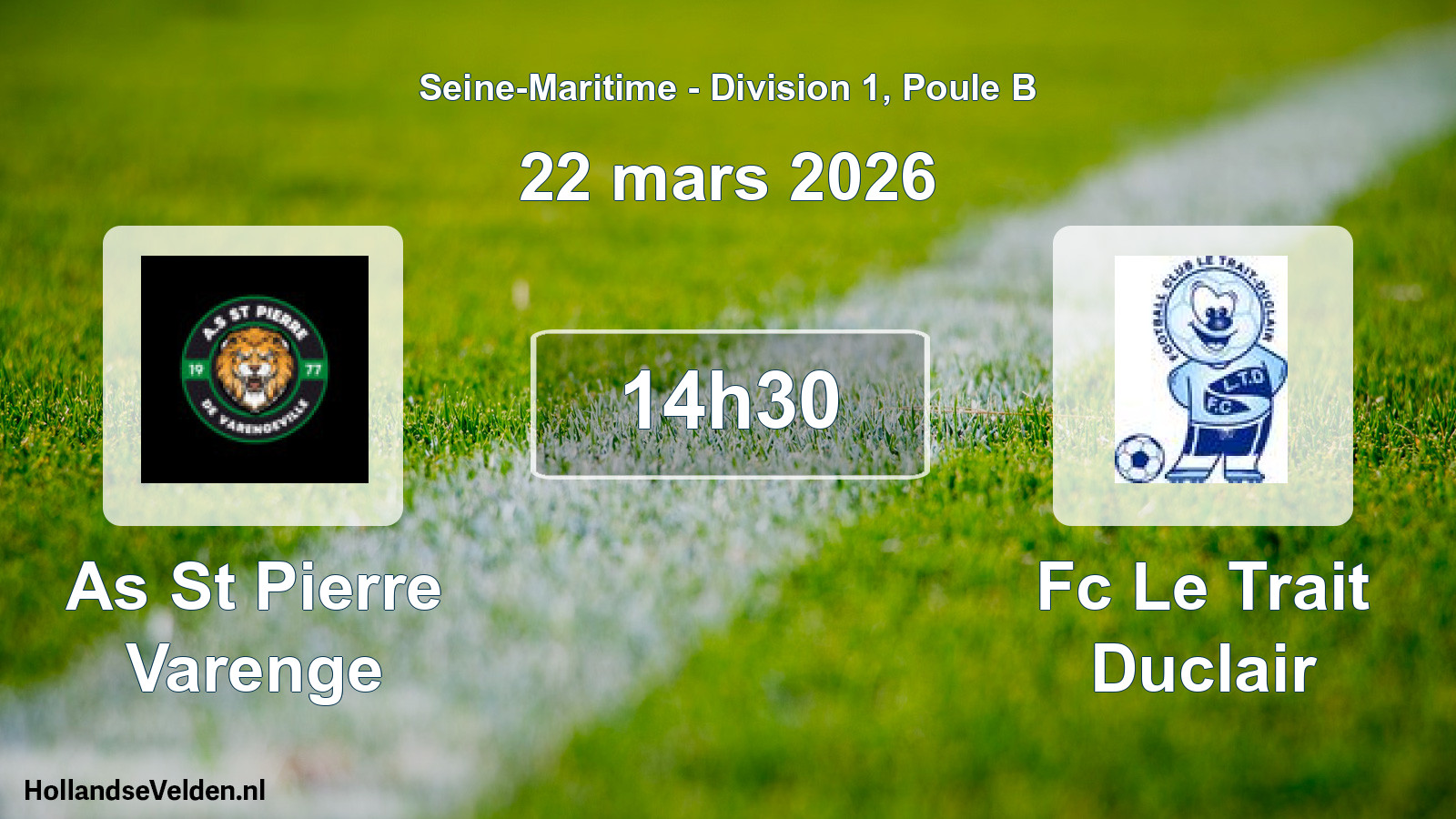 Geplande wedstrijd: As St Pierre Varenge - Fc Le Trait Duclair (22 mars 2026)