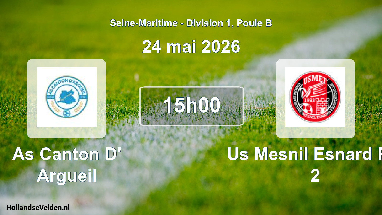 Geplande wedstrijd: As Canton D' Argueil - Us Mesnil Esnard Fra 2 (24 mei 2026)