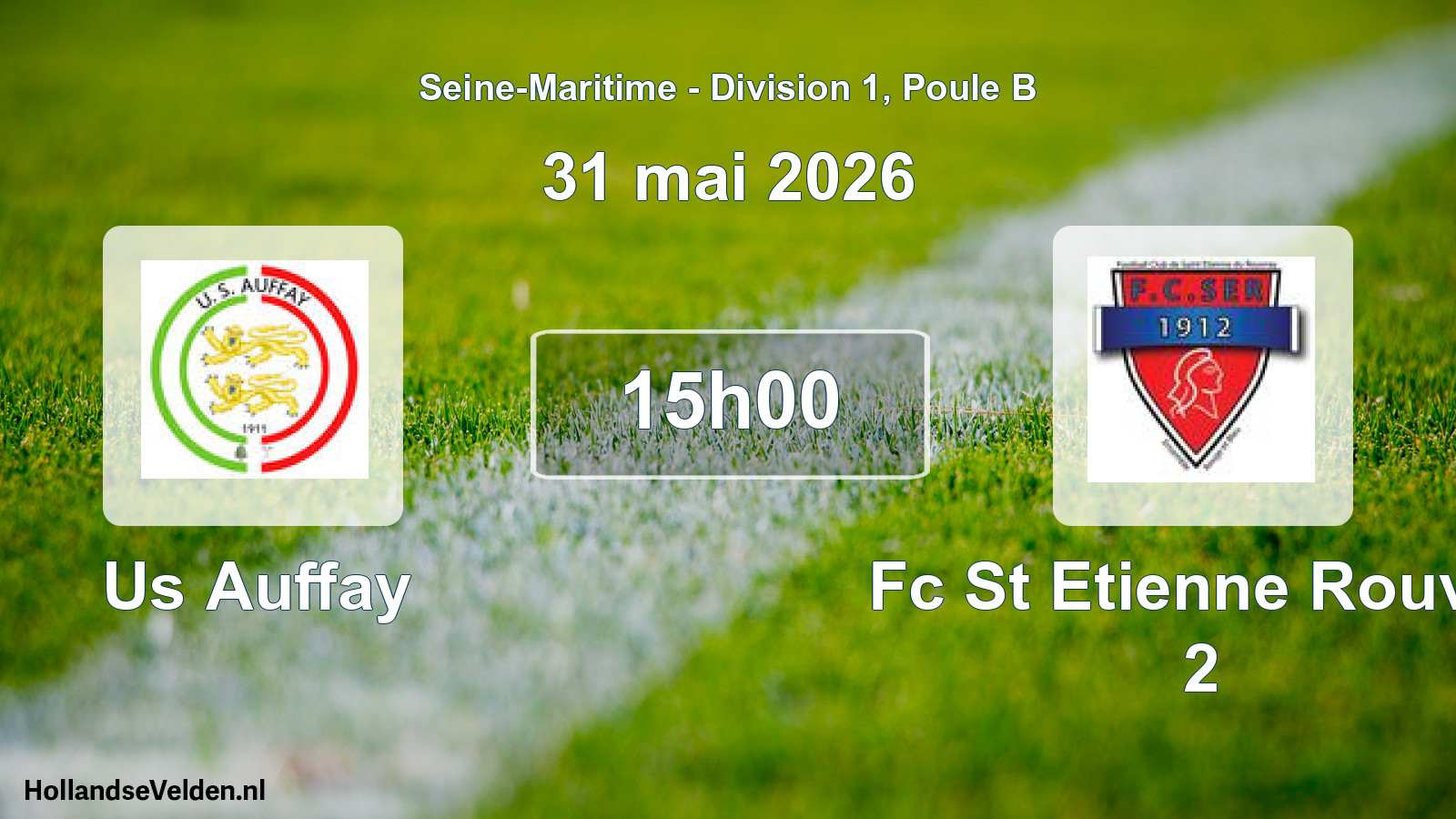 Geplande wedstrijd: Us Auffay - Fc St Etienne Rouvra 2 (31 mai 2026)