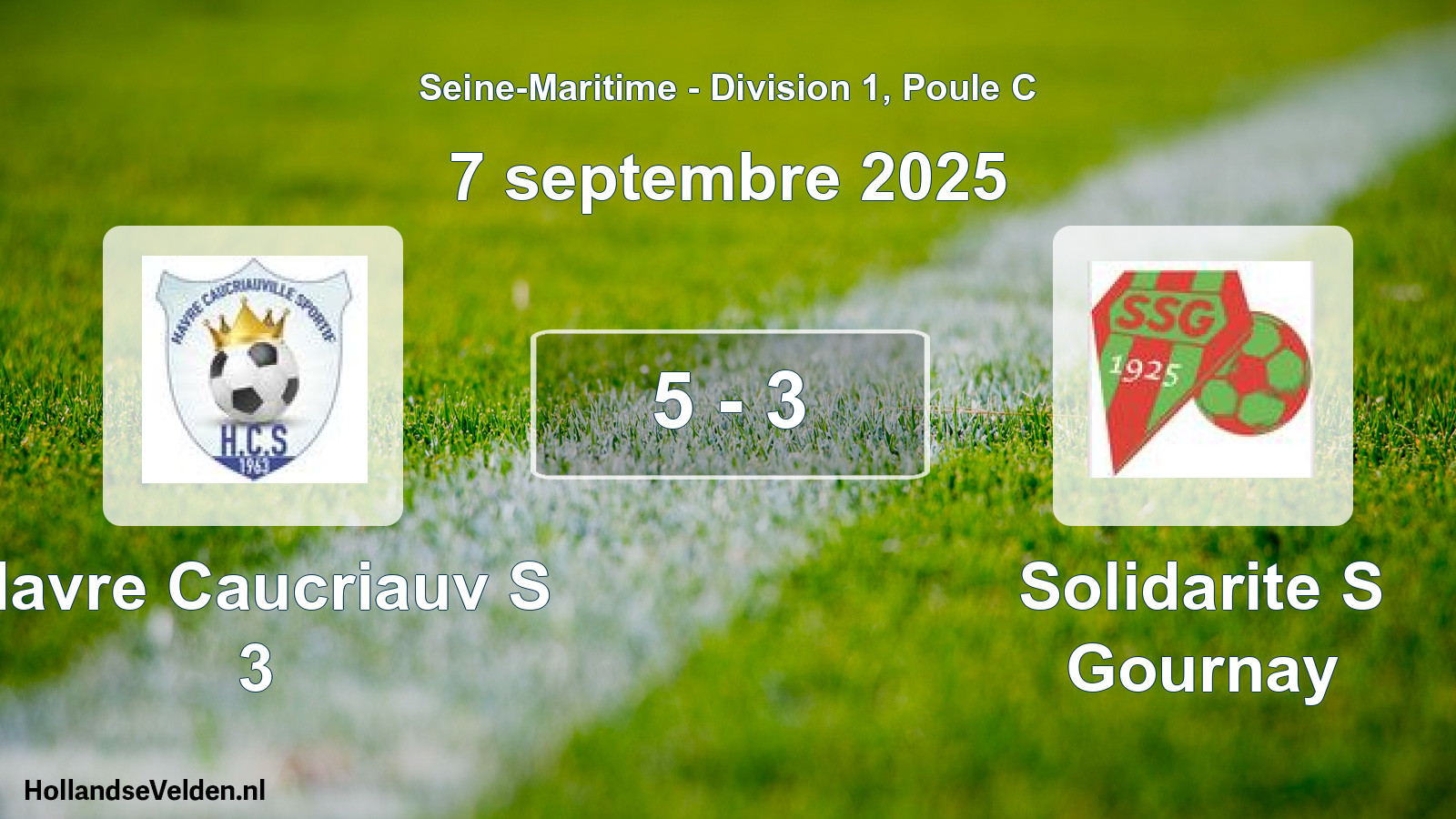 Gespeelde wedstrijd: Havre Caucriauv S 3 - Solidarite S Gournay 5 - 3 (7 septembre 2025)