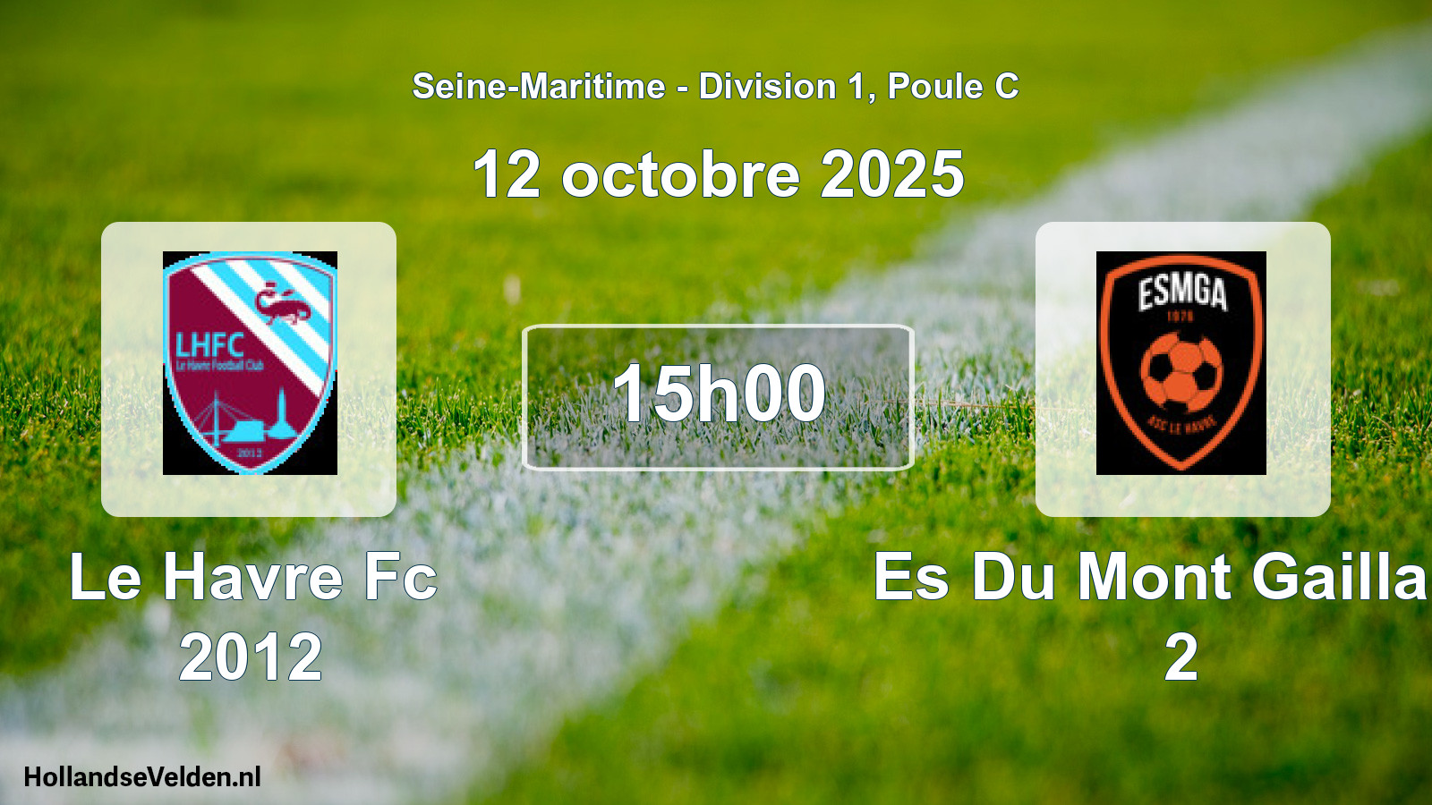 Scheduled Match: Le Havre Fc 2012 - Es Du Mont Gaillard 2 (12 October 2025)