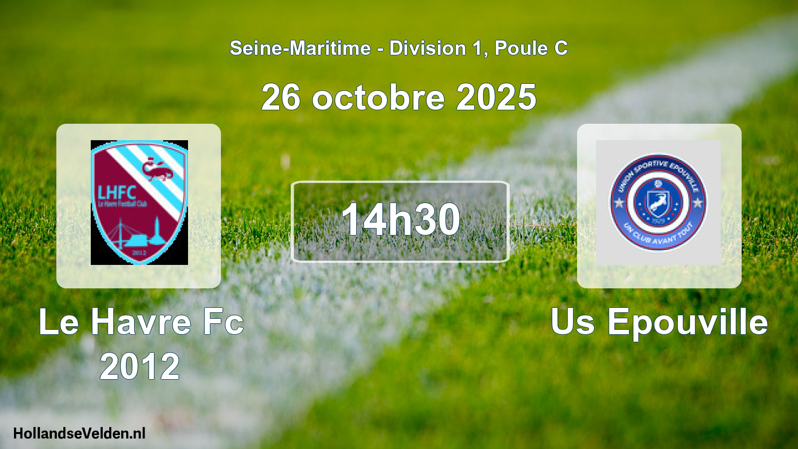 Scheduled Match: Le Havre Fc 2012 - Us Epouville (26 October 2025)