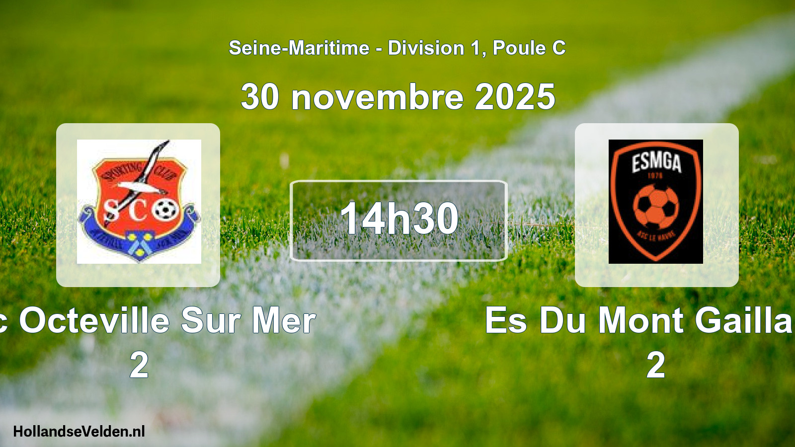 Scheduled Match: Sc Octeville Sur Mer 2 - Es Du Mont Gaillard 2 (30 November 2025)