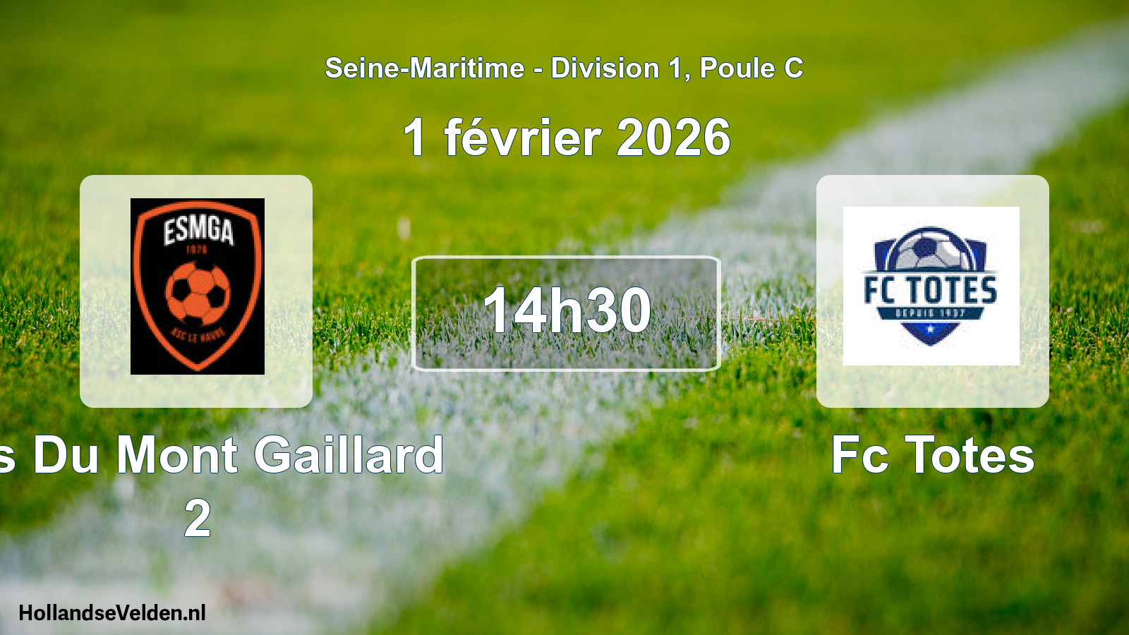 Geplande wedstrijd: Es Du Mont Gaillard 2 - Fc Totes (1 februari 2026)