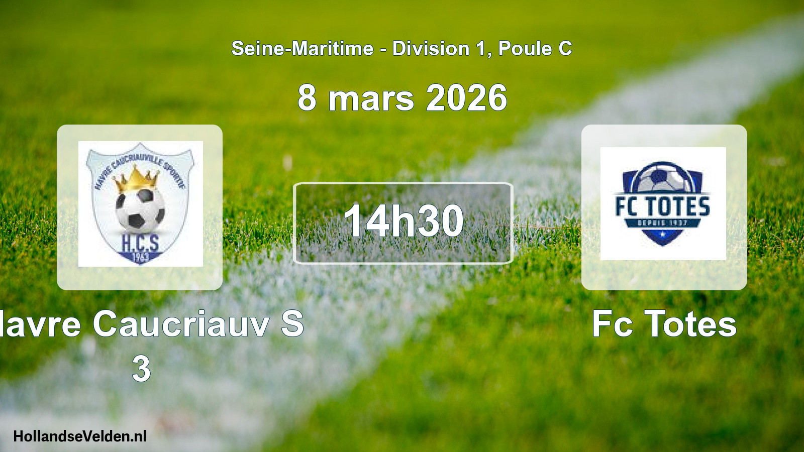 Scheduled Match: Havre Caucriauv S 3 - Fc Totes (8 March 2026)