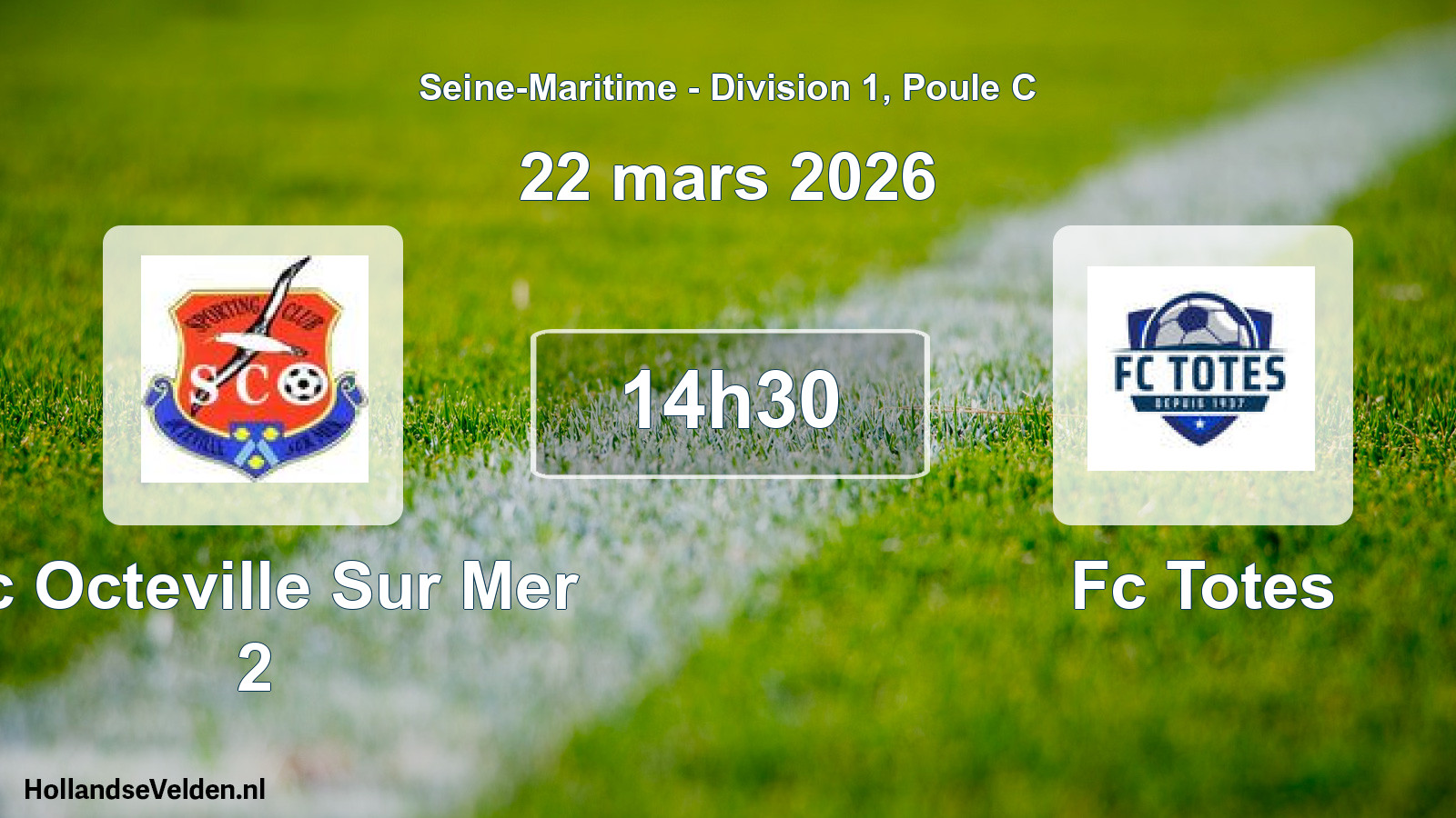 Geplande wedstrijd: Sc Octeville Sur Mer 2 - Fc Totes (22 maart 2026)