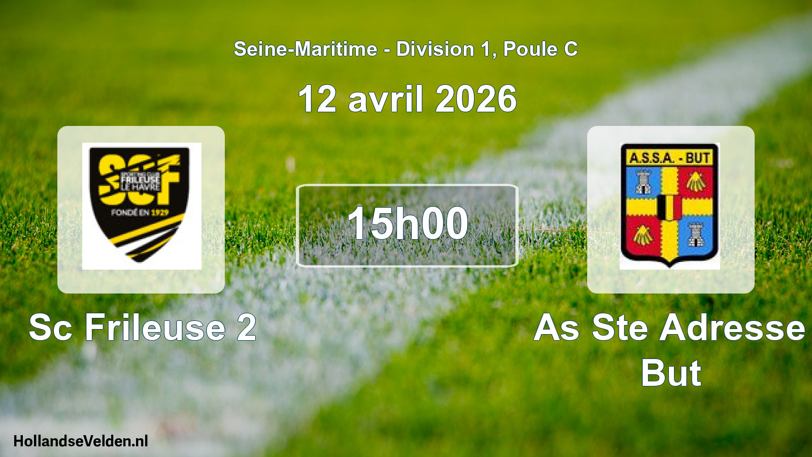 Geplande wedstrijd: Sc Frileuse 2 - As Ste Adresse But (12 avril 2026)