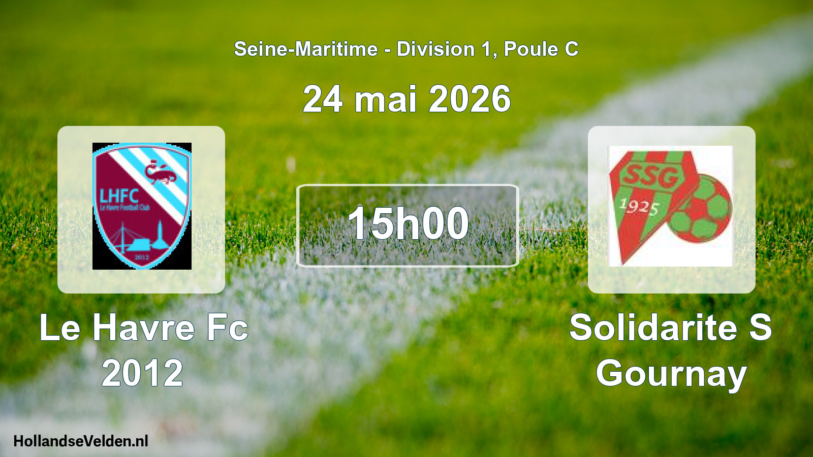 Geplande wedstrijd: Le Havre Fc 2012 - Solidarite S Gournay (24 mei 2026)