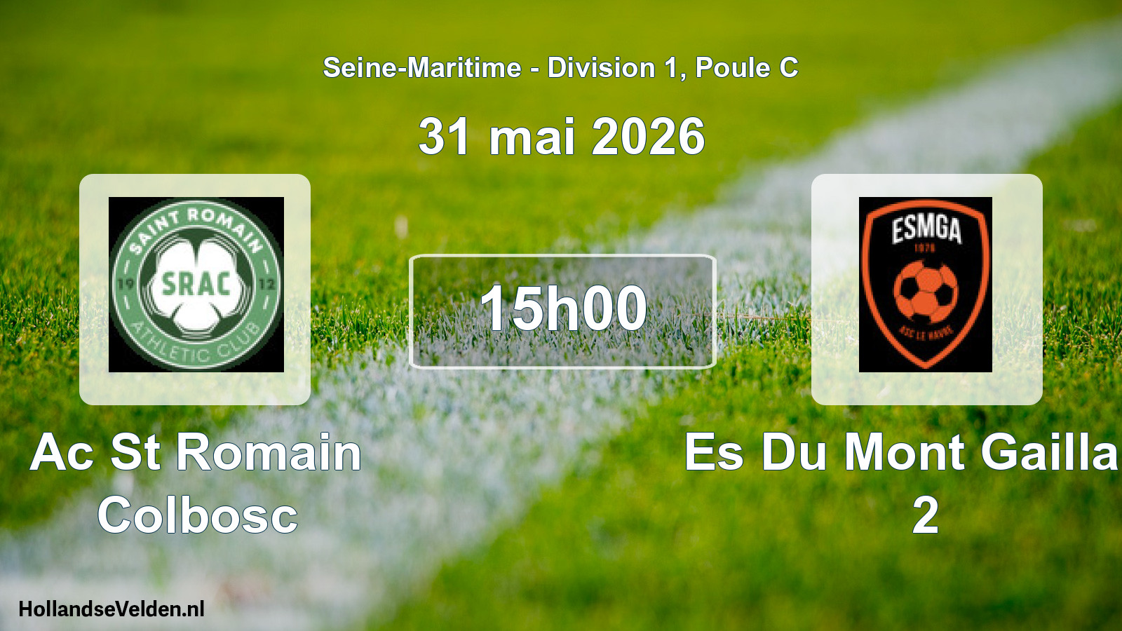 Scheduled Match: Ac St Romain Colbosc - Es Du Mont Gaillard 2 (31 May 2026)
