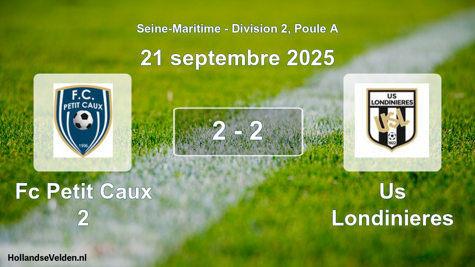 Total number of matches played: Fc Petit Caux 2 - Us Londinieres 2 - 2 (21 September 2025)