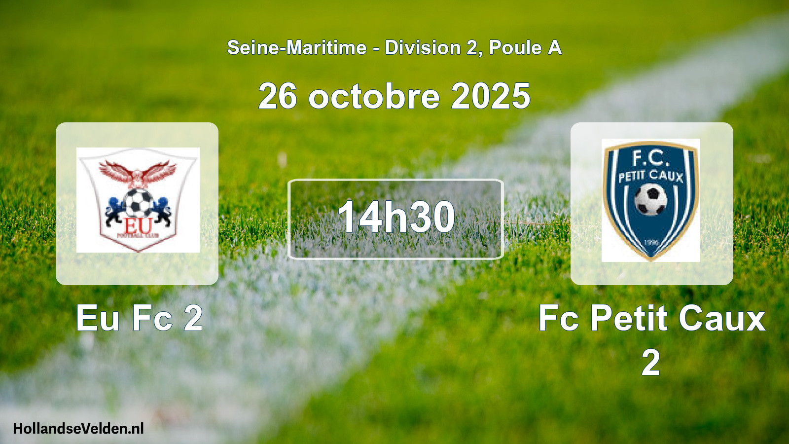 Geplande wedstrijd: Eu Fc 2 - Fc Petit Caux 2 (26 oktober 2025)