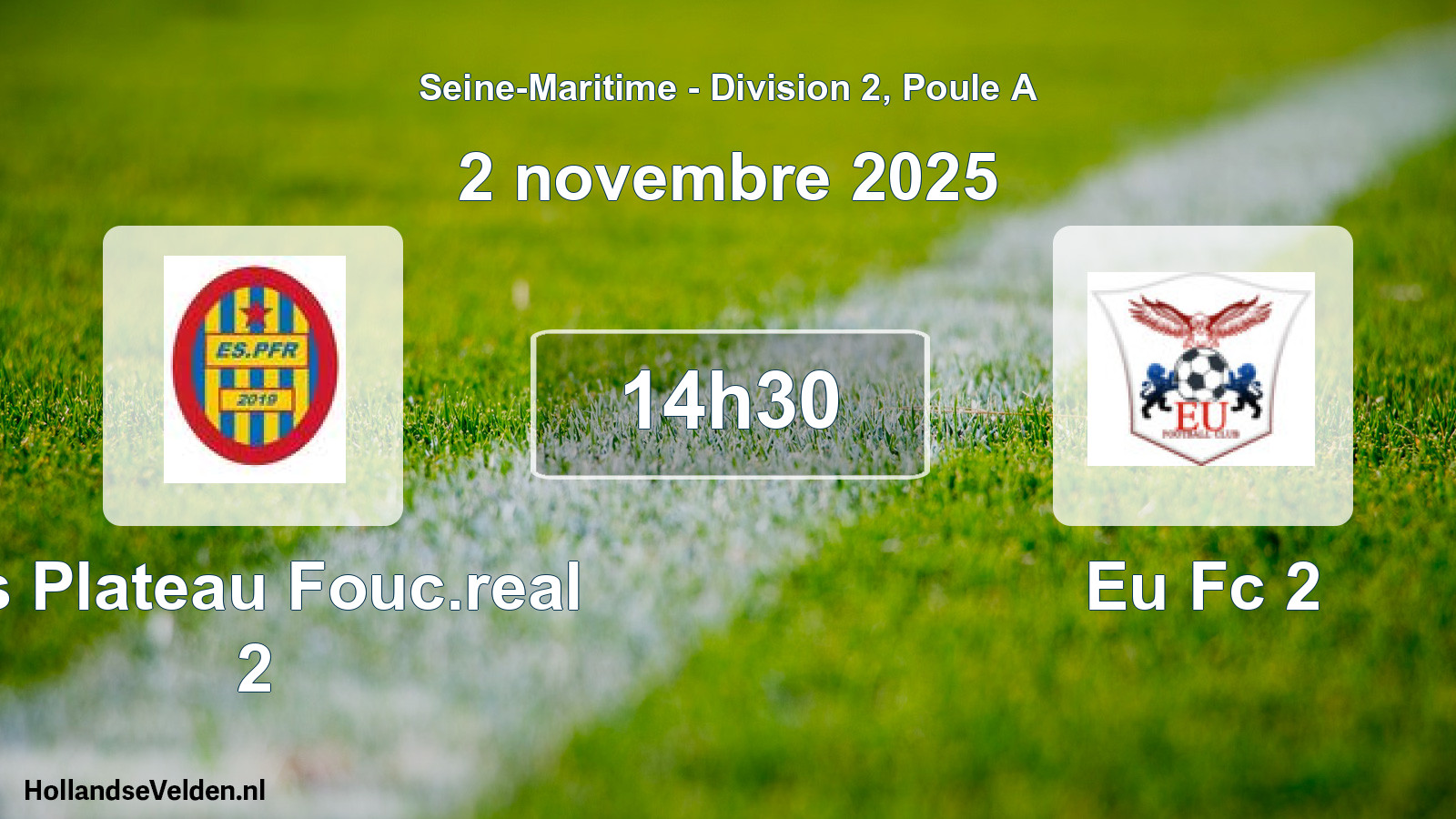 Scheduled Match: Es Plateau Fouc.real 2 - Eu Fc 2 (2 November 2025)