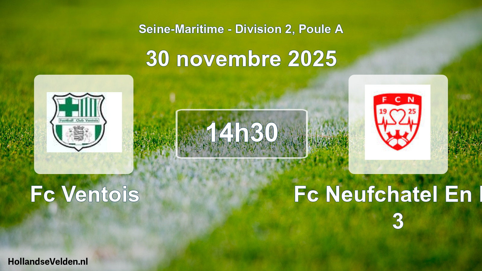 Scheduled Match: Fc Ventois - Fc Neufchatel En Br 3 (30 November 2025)