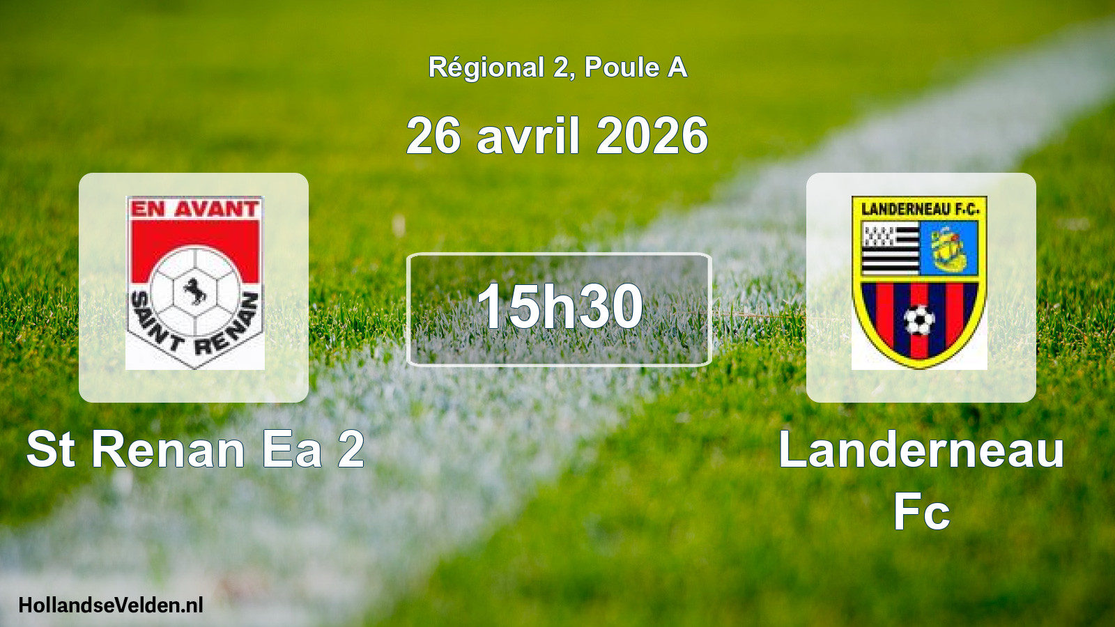 Geplande wedstrijd: St Renan Ea 2 - Landerneau Fc (26 avril 2026)