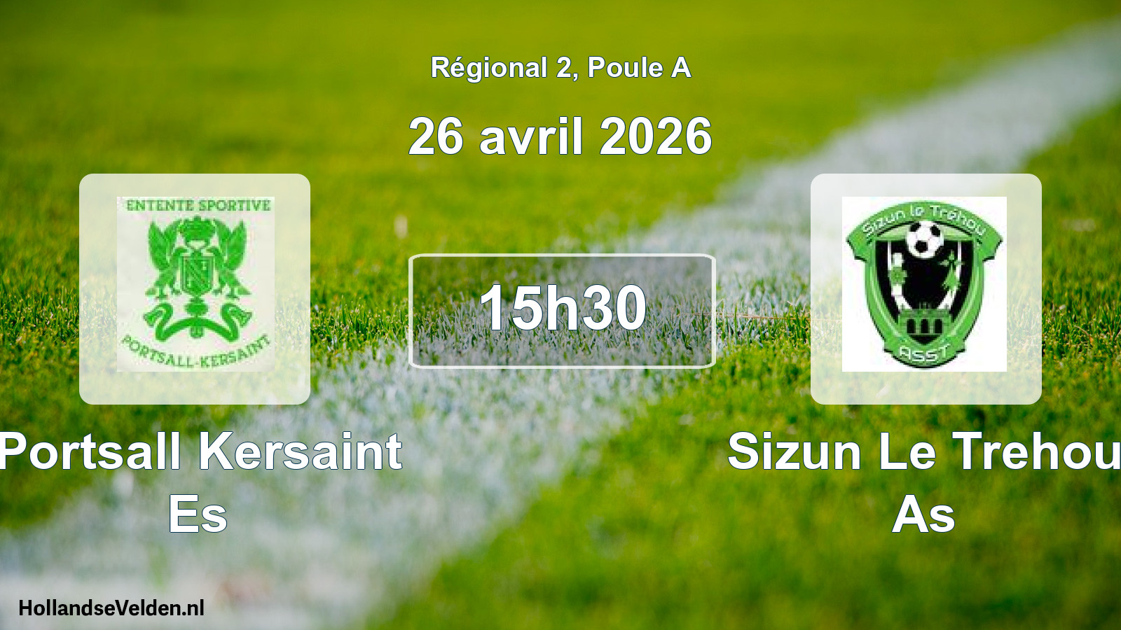 Geplande wedstrijd: Portsall Kersaint Es - Sizun Le Trehou As (26 avril 2026)