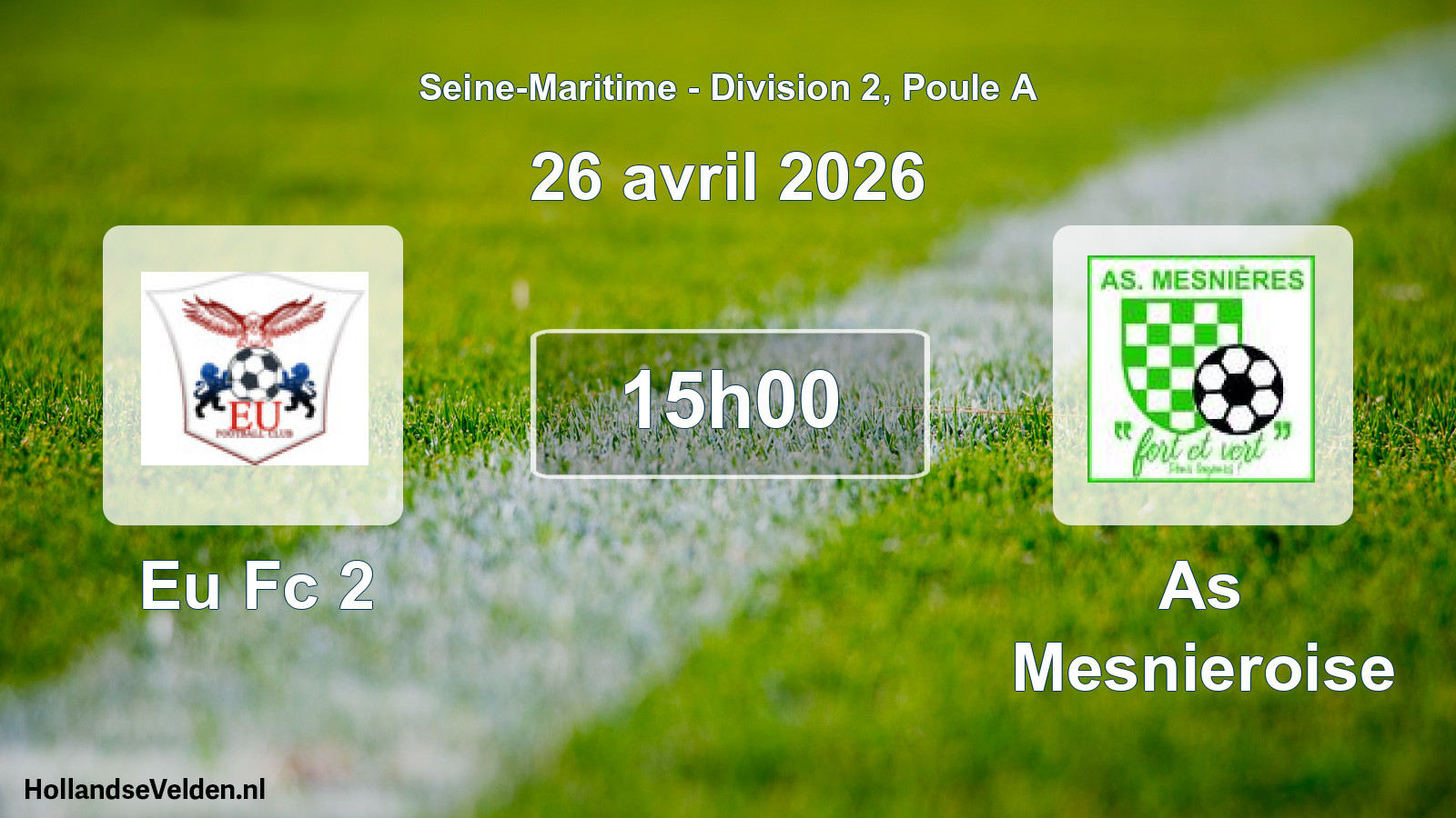 Scheduled Match: Eu Fc 2 - As Mesnieroise (26 April 2026)