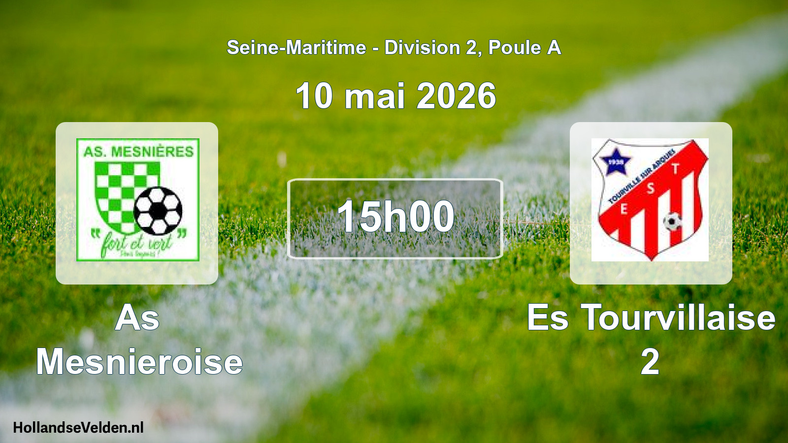Scheduled Match: As Mesnieroise - Es Tourvillaise 2 (10 May 2026)