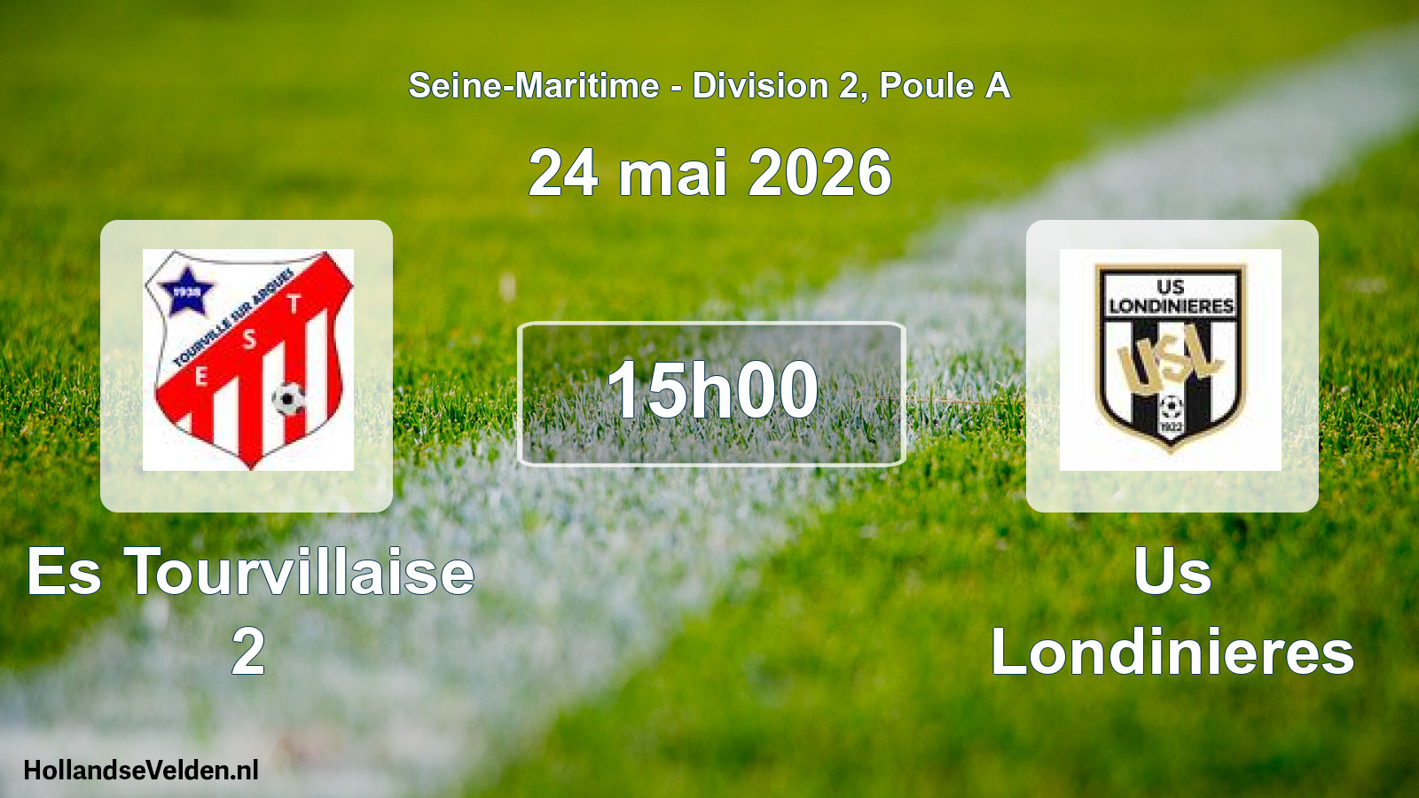 Geplande wedstrijd: Es Tourvillaise 2 - Us Londinieres (24 mai 2026)