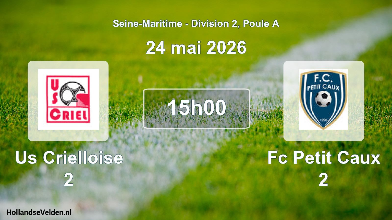 Geplande wedstrijd: Us Crielloise 2 - Fc Petit Caux 2 (24 mei 2026)