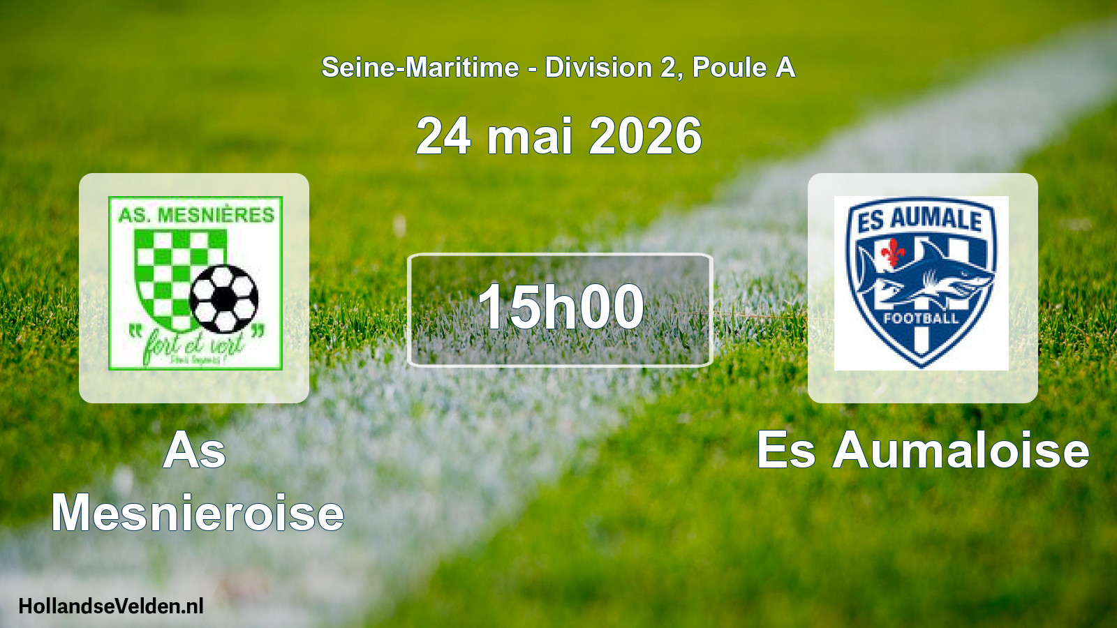 Scheduled Match: As Mesnieroise - Es Aumaloise (24 May 2026)