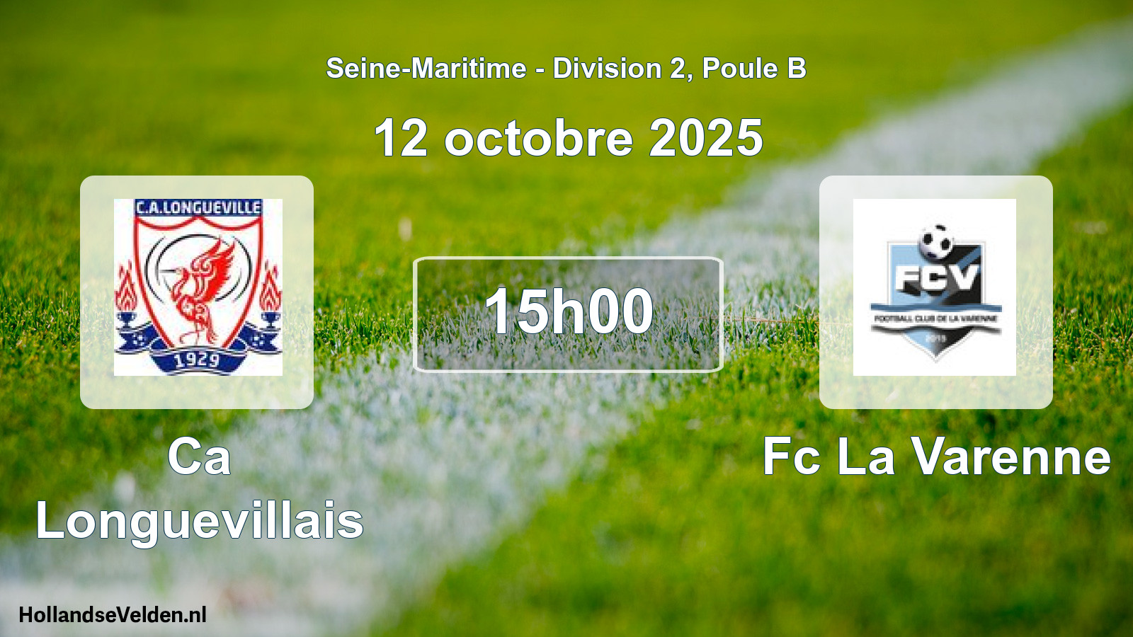 Geplande wedstrijd: Ca Longuevillais - Fc La Varenne (12 octobre 2025)