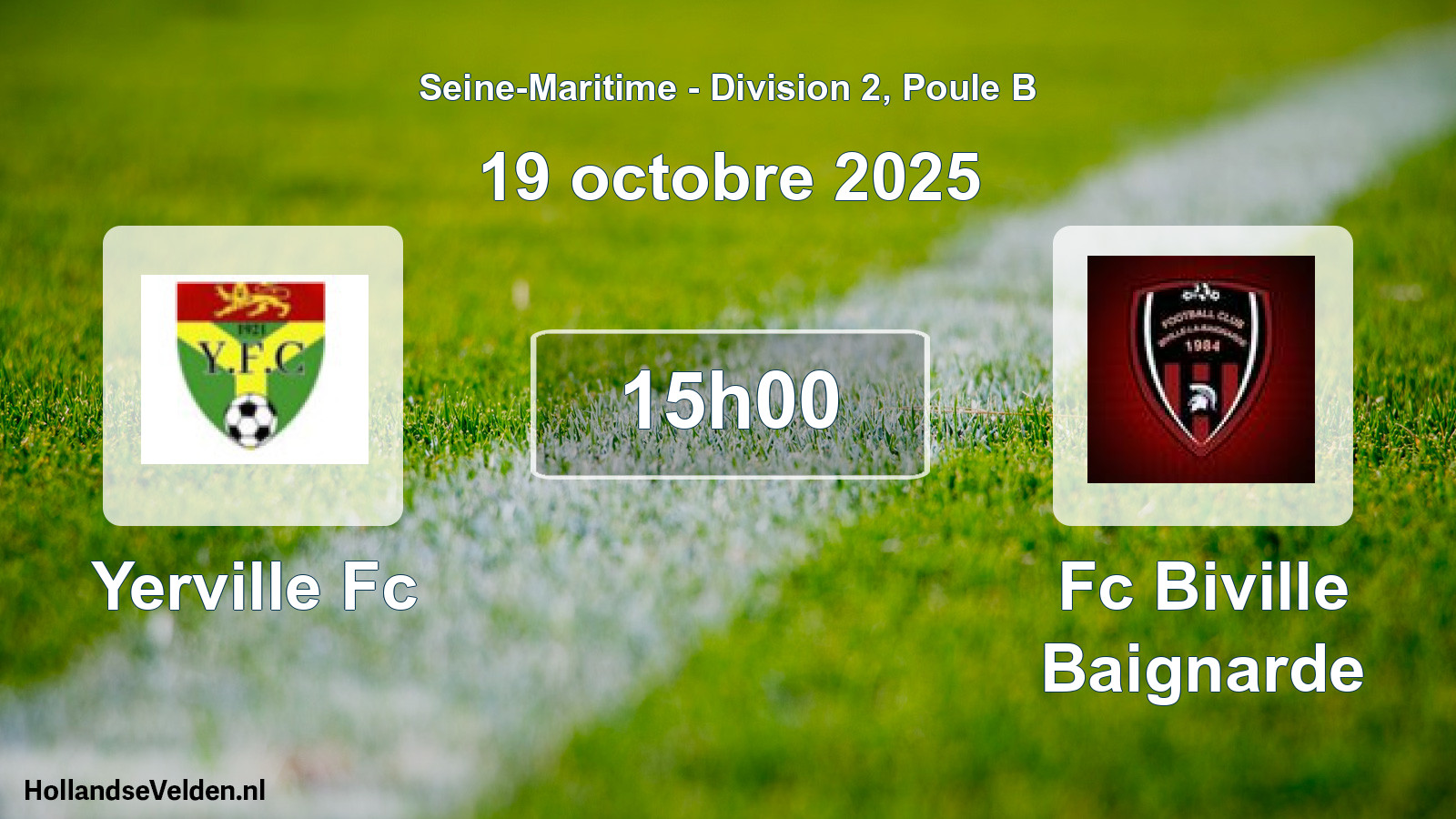 Geplande wedstrijd: Yerville Fc - Fc Biville Baignarde (19 oktober 2025)