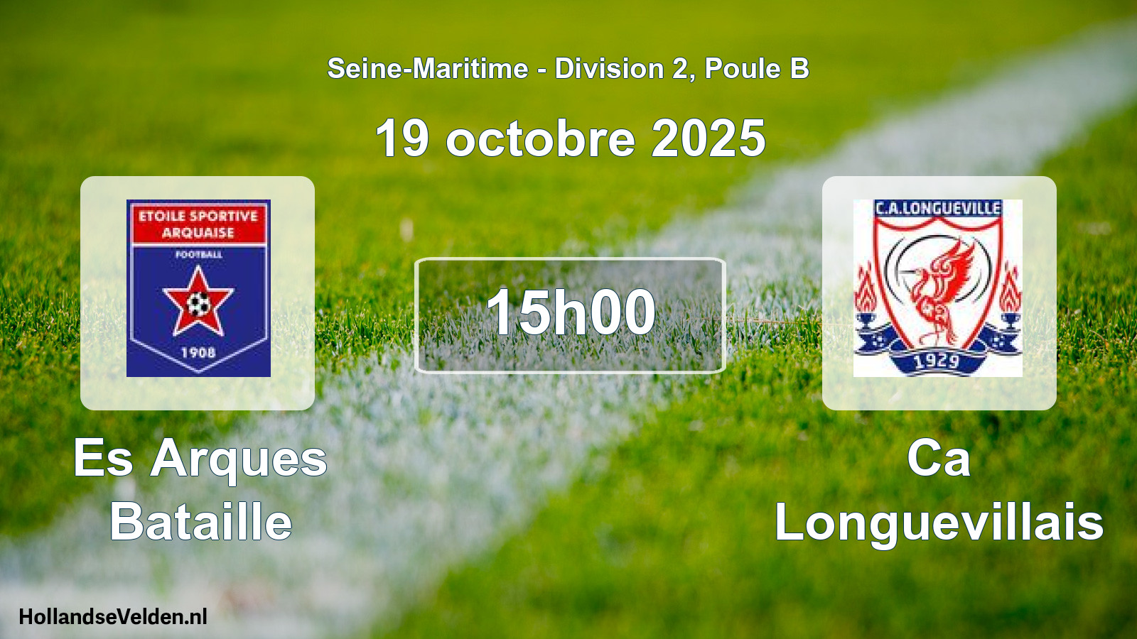 Geplande wedstrijd: Es Arques Bataille - Ca Longuevillais (19 octobre 2025)