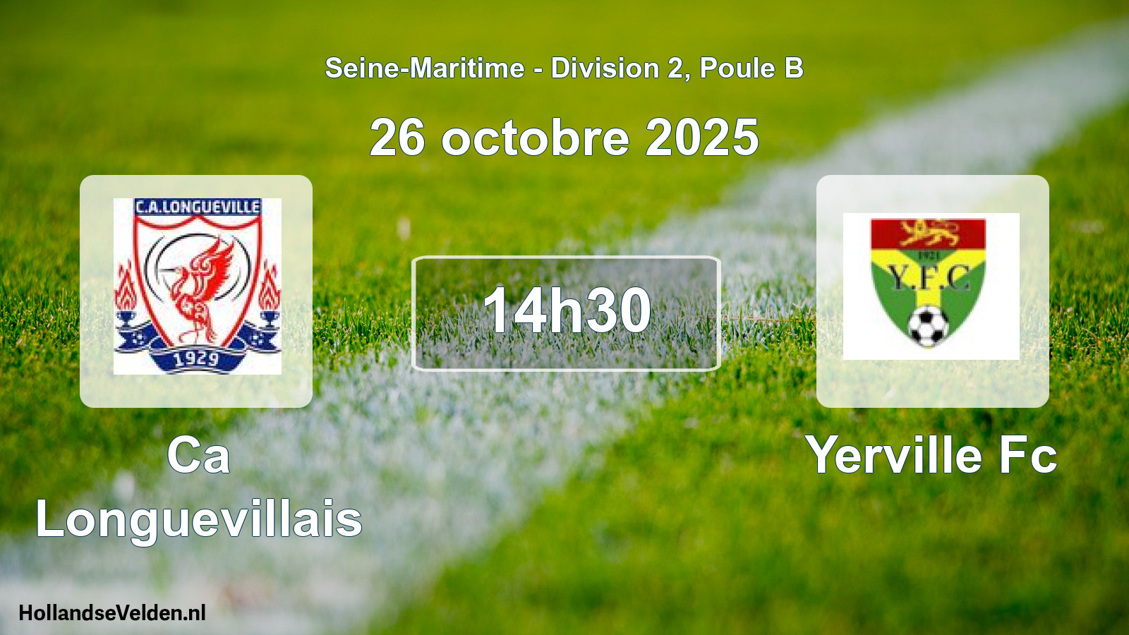 Geplande wedstrijd: Ca Longuevillais - Yerville Fc (26 octobre 2025)