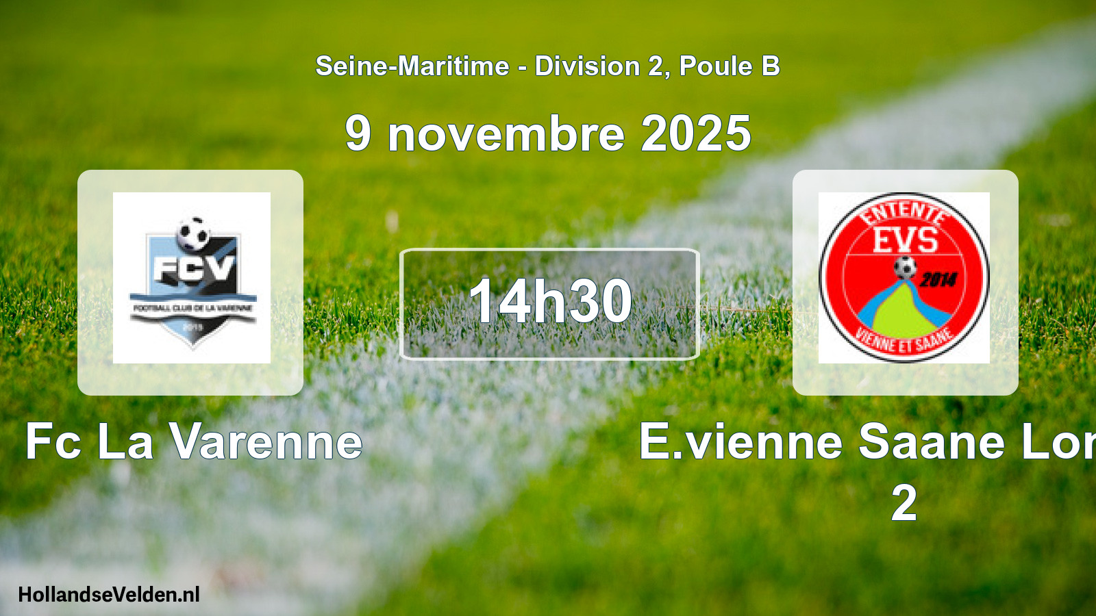 Geplande wedstrijd: Fc La Varenne - E.vienne Saane Longu 2 (9 novembre 2025)