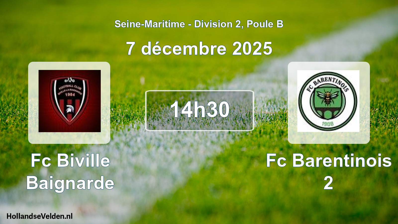 Scheduled Match: Fc Biville Baignarde - Fc Barentinois 2 (7 December 2025)