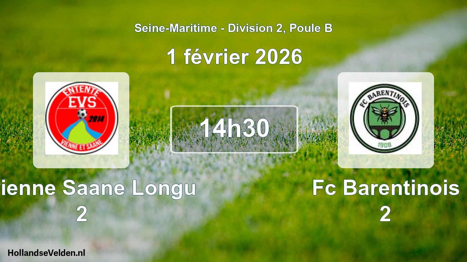 Geplande wedstrijd: E.vienne Saane Longu 2 - Fc Barentinois 2 (1 februari 2026)