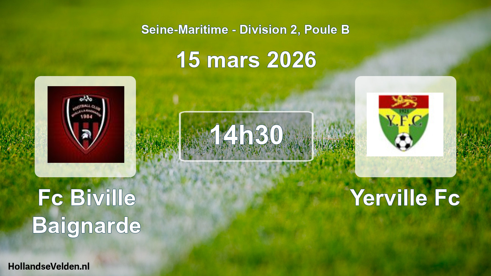 Geplande wedstrijd: Fc Biville Baignarde - Yerville Fc (15 maart 2026)