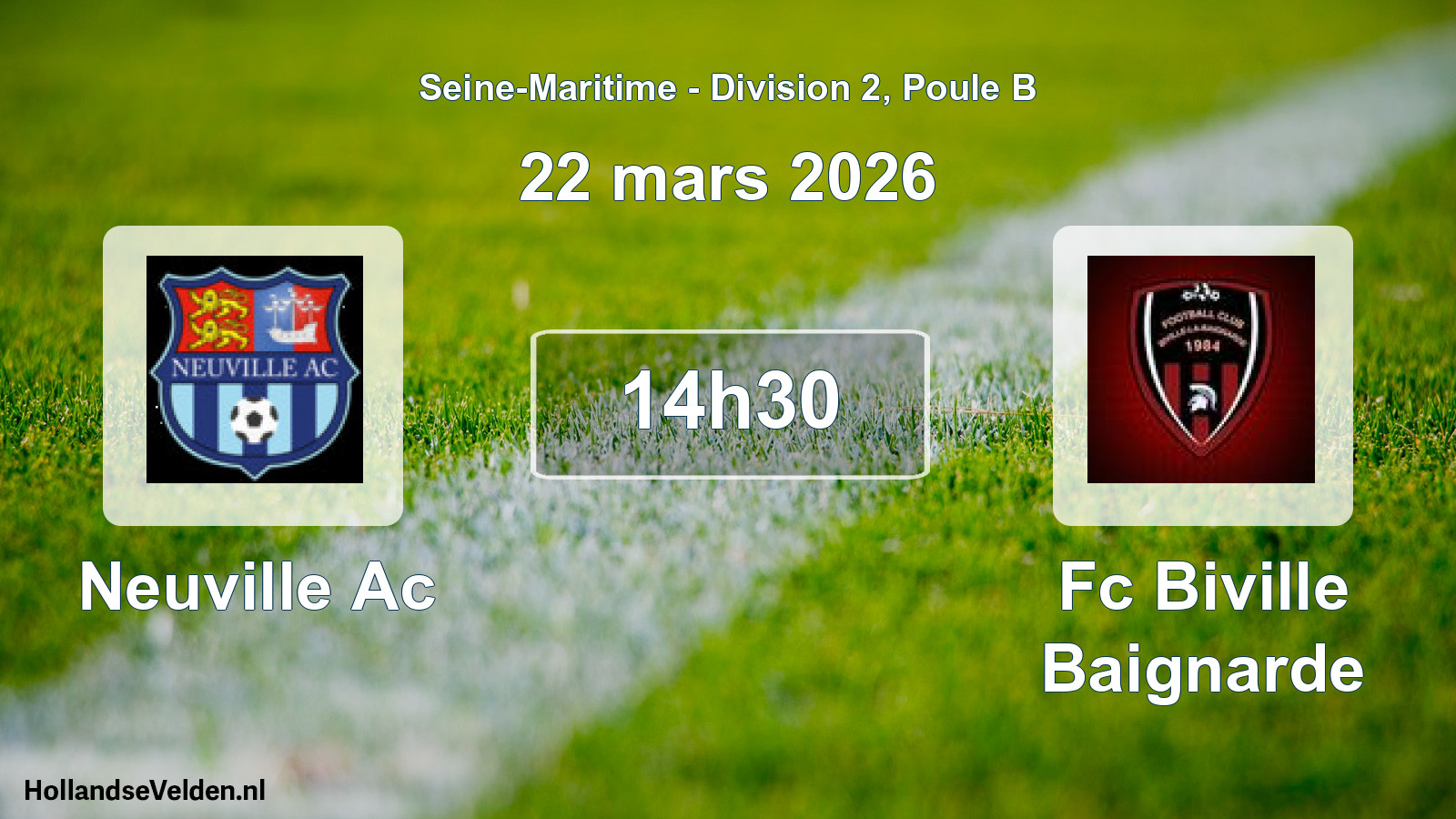 Scheduled Match: Neuville Ac - Fc Biville Baignarde (22 March 2026)