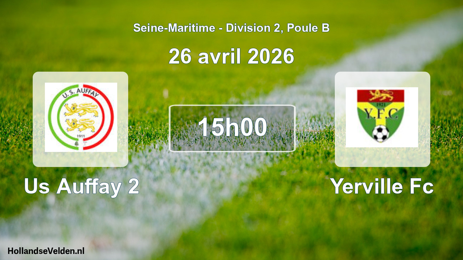Geplande wedstrijd: Us Auffay 2 - Yerville Fc (26 april 2026)