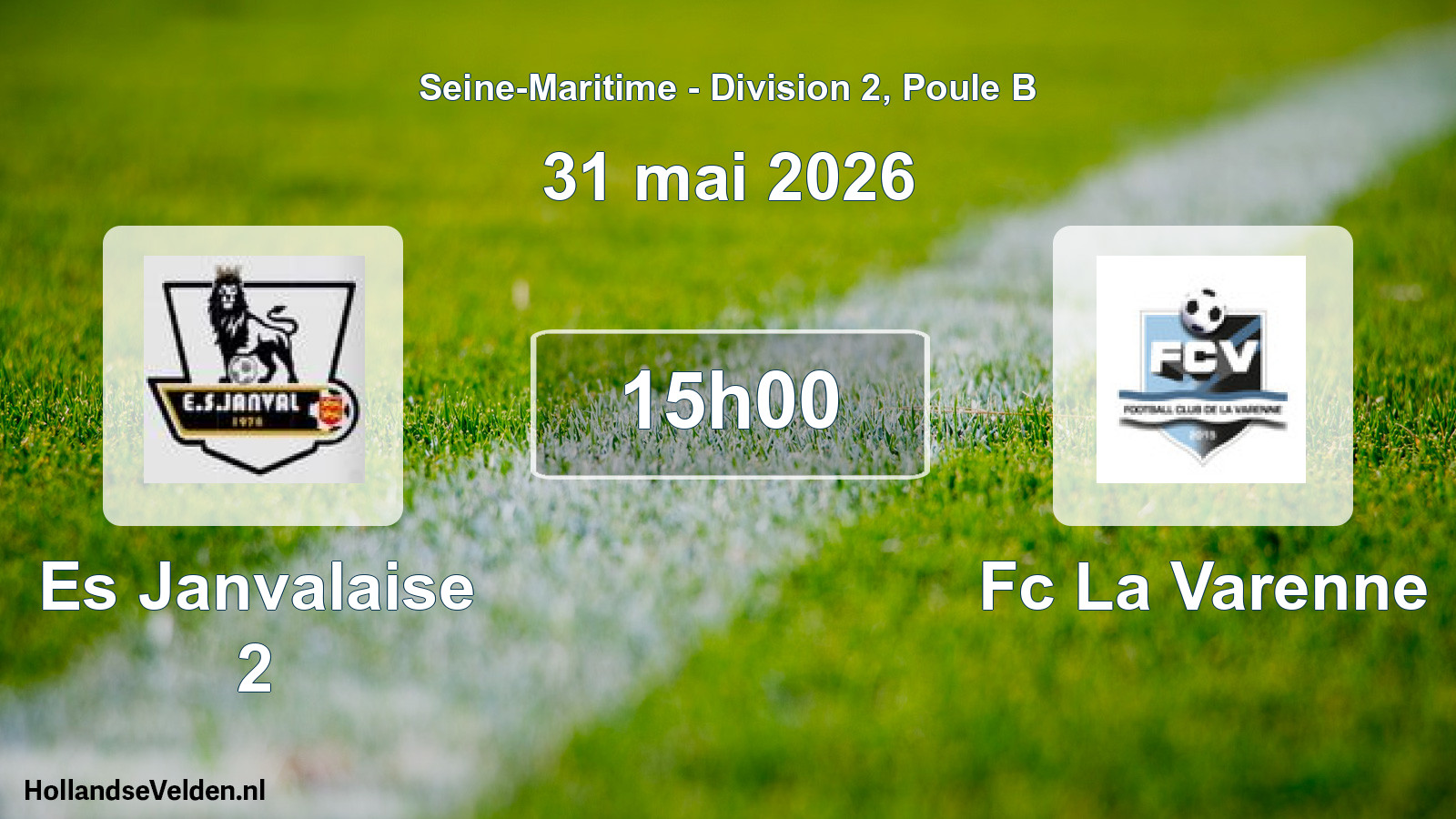 Geplande wedstrijd: Es Janvalaise 2 - Fc La Varenne (31 mai 2026)