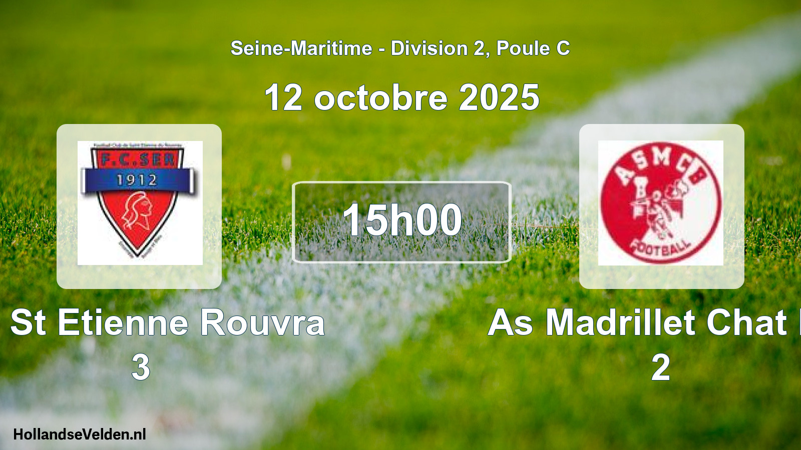 Geplande wedstrijd: Fc St Etienne Rouvra 3 - As Madrillet Chat Bl 2 (12 oktober 2025)